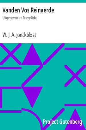 [Gutenberg 34261] • Vanden Vos Reinaerde: Uitgegeven en Toegelicht